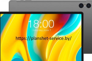 Ремонт планшета Teclast T50 LTE Ремонт планшета Teclast T50 LTE